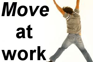 Move at work
